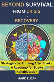 Title: Beyond Survival From Crisis to Recovery, Author: Mark Sloan