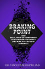 Braking Point : How Escalation of Commitment is Destroying the World (and How You Can Save Yourself)
