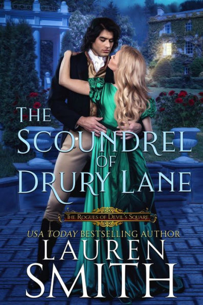 The Scoundrel of Drury Lane (The Rogues of Devil's Square, #1)