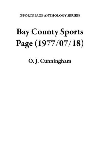 Bay County Sports Page (1977/07/18)