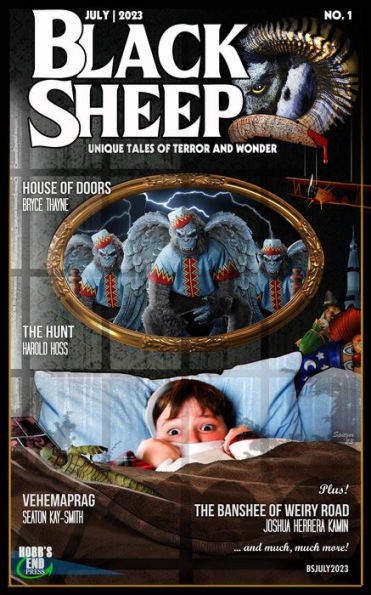 Black Sheep: Unique Tales of Terror and Wonder No. 1 July 2023 (Black Sheep Magazine, #1)