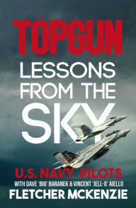 Title: Topgun Lessons From The Sky, Author: Fletcher McKenzie
