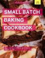 Small Batch Baking Cookbook (Cooking for Two Made Easy, #1)
