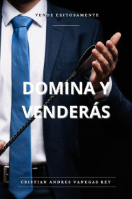 Title: Domina Y Venderás, Author: Cristian Vanegas