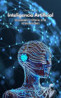 Inteligencia Artificial: Descubriendo el Potencial de un Futuro Inteligente (01)