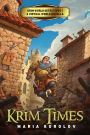 Krim Times: A Krim Virtual World Novella (Krim World Detectives)