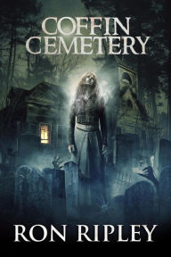 Title: Coffin Cemetery (Tormented Souls Series, #1), Author: Ron Ripley