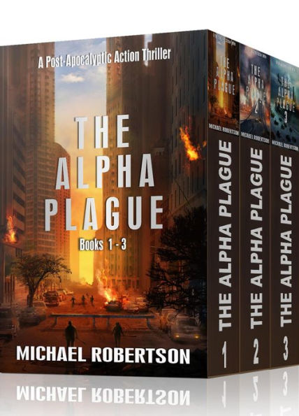 The Alpha Plague Books 1 - 3 (The Alpha Plague Box Sets, #1)