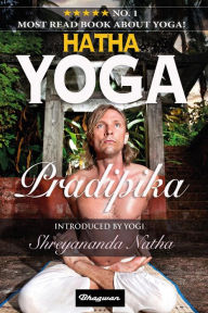 Title: Hatha Yoga Pradipika (Great yoga books, #1), Author: Yogi Swatmarama