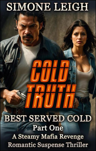 Cold Truth (Best Served Cold, #1)