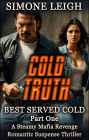 Cold Truth (Best Served Cold, #1)