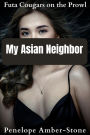 My Asian Neighbor (Futa Cougars on the Prowl, #1)