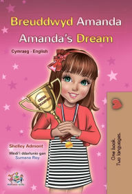 Title: Breuddwyd Amanda Amanda's Dream (Welsh English Bilingual Collection), Author: Shelley Admont