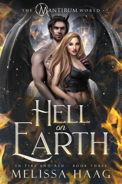 Hell On Earth (In Fire and Ash, #3)