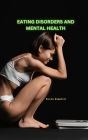 Eating Disorders And Mental Health