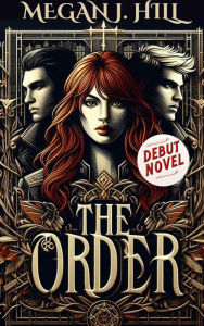 Title: The Order (Lost Treasures, #2), Author: Megan J. Hill