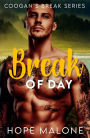 Break of Day (Coogan's Break Series, #7)