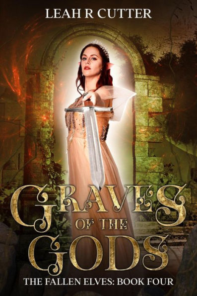 Graves of the Gods (The Fallen Elves, #4)