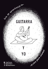 Title: Guitarra y yo, Author: Jorge Guzman