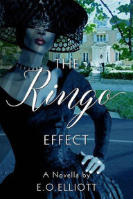 Title: The Ringo Effect, Author: E O Elliott