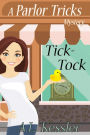 Tick-Tock (Parlor Tricks Mystery, #5)