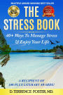 The Stress Book: Forty-Plus Ways to Manage Stress & Enjoy Your Life