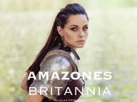Title: Amazones : Britannia, Author: Nicolas Frebillot