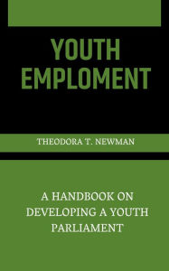 Title: A Handbook On Developing A Youth Parliament, Author: Theodora Newman