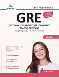 Title: GRE Text Completion and Sentence Equivalence Practice Questions (Test Prep Series), Author: Vibrant Publishers