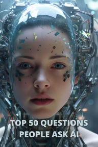 Title: Top 50 Questions People Ask AI, Author: Luka Nikolic