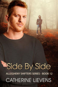 Title: Side by Side (Allegheny Shifters, #12), Author: Catherine Lievens