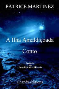 Title: A ilha amaldiçoada (Conto), Author: Patrice Martinez