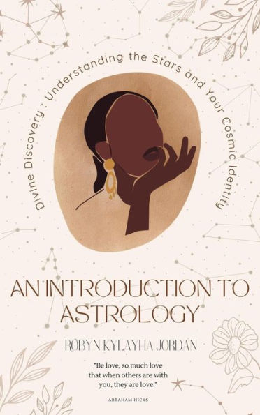 Divine Discovery : Understanding the Stars and Your Cosmic Identity (Astrology)