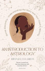 Divine Discovery : Understanding the Stars and Your Cosmic Identity (Astrology)