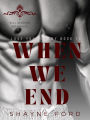 When We End (Love Your Enemy, #10)