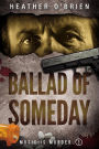 Ballad of Someday (Music Is Murder, #3)