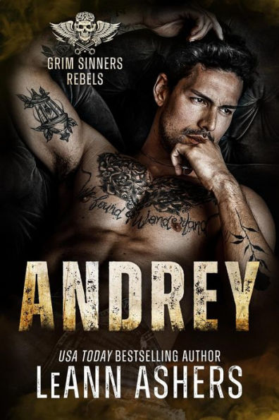 Andrey (Grim Sinners Rebels, #4)