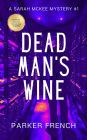 Dead Man's Wine (A Sarah McKee Mystery, #1)