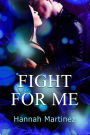 Fight for Me (Unbreakable, #1)