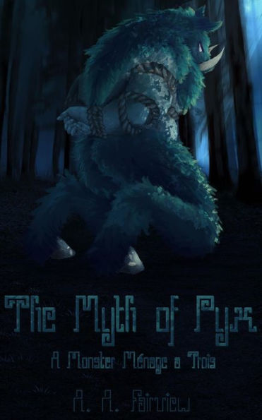 The Myth of Pyx A Monster Ménage á Trois (Phanese)