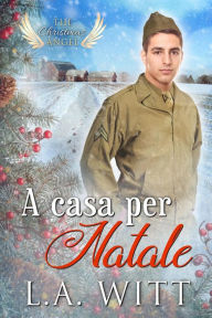 Title: A casa per Natale, Author: L. A. Witt