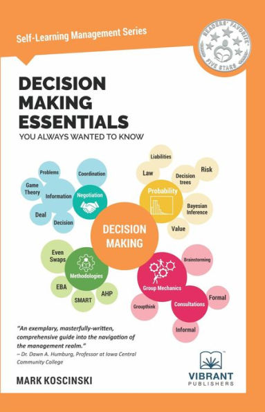 Decision Making Essentials You Always Wanted To Know (Self Learning Management)