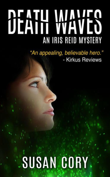 Death Waves (An Iris Reid Mystery, #5)