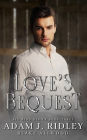 Love's Bequest (Big Bend Series, #3)