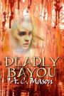 Deadly Bayou (Susan Foret, Mystery Writer, #3)