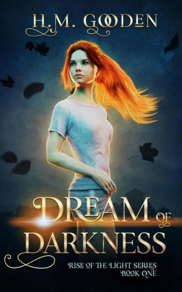 Dream of Darkness (The Rise of the Light, #1)