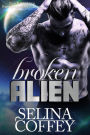 Broken Alien: Sci-fi Fantasy Romance Short Story