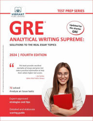 Title: GRE Analytical Writing Supreme: Solutions to the Real Essay Topics (Test Prep Series), Author: Vibrant Publishers