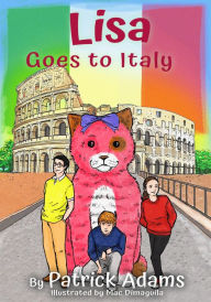 Title: Lisa Goes to Italy (Amazing Lisa, #7), Author: Patrick Adams