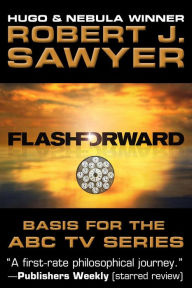 Title: FlashForward, Author: Robert J. Sawyer
